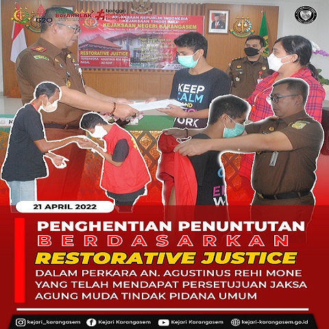 PENGHENTIAN PENUNTUTAN BERDASARKAN RESTORATIVE JUSTICE DALAM PERKARA AN. AGUSTINUS REHI MONE YANG TELAH MENDAPAT PERSETUJUAN JAKSA AGUNG MUDA TINDAK PIDANA UMUM