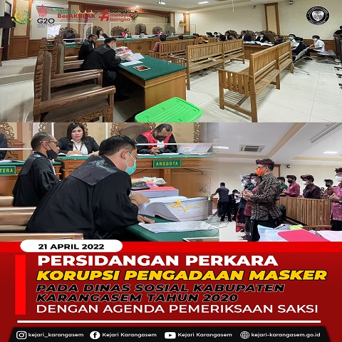 PERSIDANGAN PERKARA KORUPSI PENGADAAN MASKER PADA DINAS SOSIAL KABUPATEN KARANGASEM TAHUN 2020 DENGAN AGENDA PEMERIKSAAN SAKSI