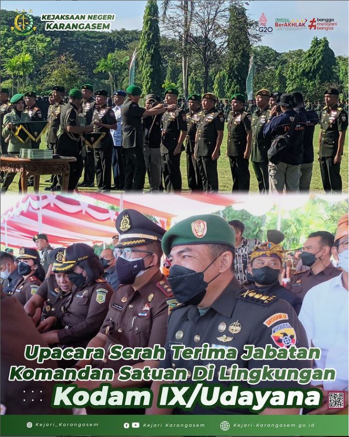 UPACARA SERAH TERIMA JABATAN KOMANDAN SATUAN DI LINGKUAN KODAM IX/UDAYANA