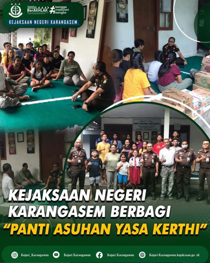 KEJAKSAAN NEGERI KARANGASEM BERBAGI “PANTI ASUHAN YASA KERTHI”