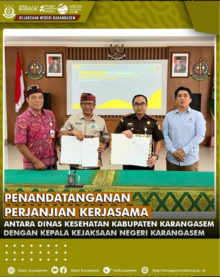 PENANDATANGANAN PERJANJIAN KERJASAMA ANTARA DINAS KESEHATAN KABUPATEN KARANGASEM DENGAN KEPALA KEJAKSAAN NEGERI KARANGASEM
