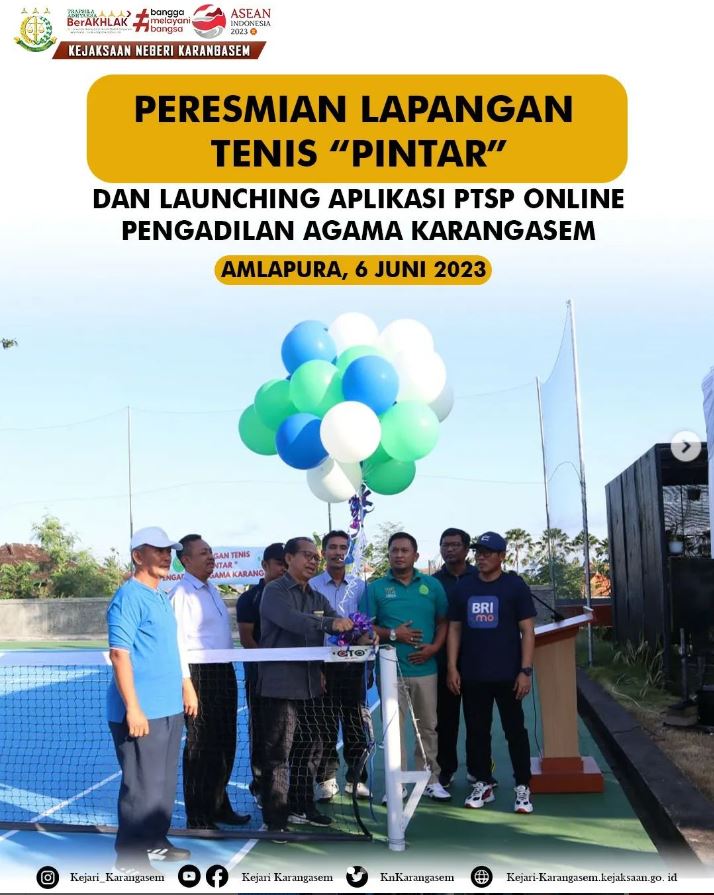 PERESMIAN LAPANGAN TENIS “PINTAR” DAN LAUNCHING APLIKASI PTSP ONLINE PENGADILAN AGAMA KARANGASEM