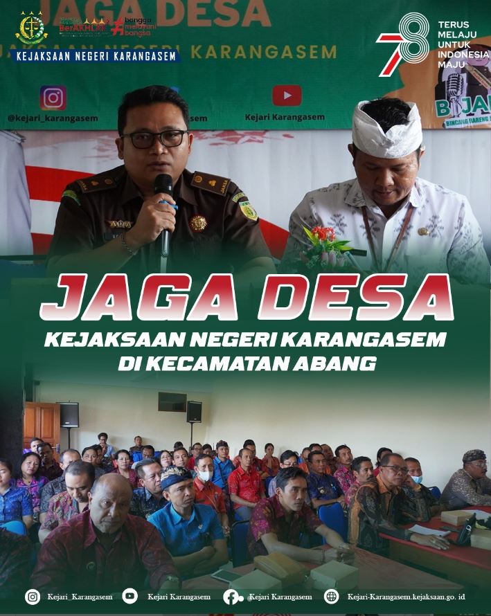JAGA DESA KEJAKSAAN NEGERI KARANGASEM DI KECAMATAN ABANG