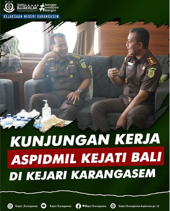 KUNJUNGAN KERJA ASPIDMIL KEJATI BALI DI KEJARI KARANGASEM