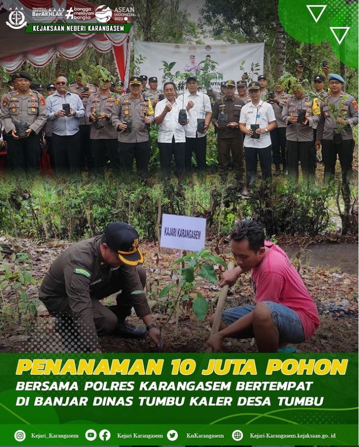 PENANAMAN 10 JUTA POHON BERSAMA POLRES KARANGASEM BERTEMPAT DI BANJAR DINAS TUMBU KELER, DESA TUMBU