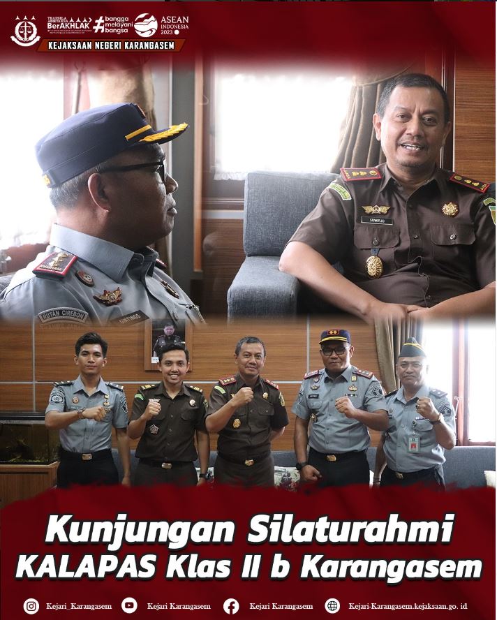 KUJUNGAN SILATURAHMI KALAPAS KLAS II b KARANGASEM