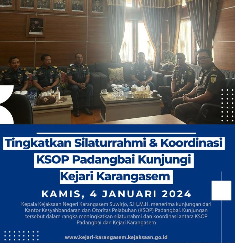 SILATURRAHMI & KOORDINASI KSOP PADANGBAI KUNJUNGI KEJARI KARANGASEM