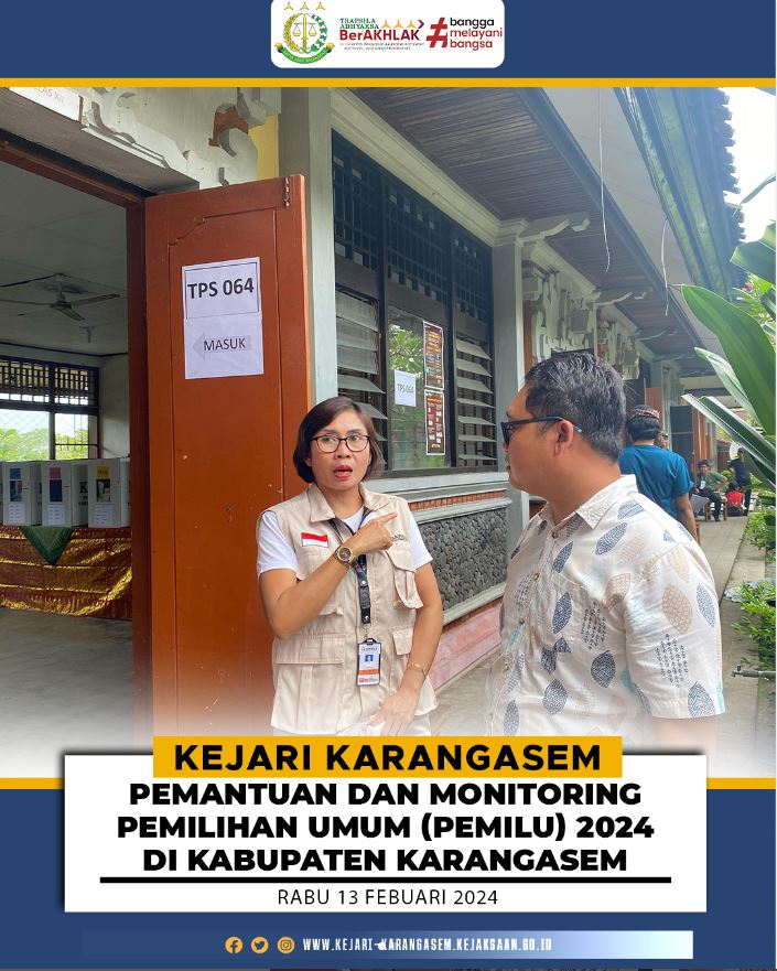 PEMANTAUAN DAN MONITORING PEMILIHAN UMUM (PEMILU) 2024 DI KABUPATEN KARANGASEM
