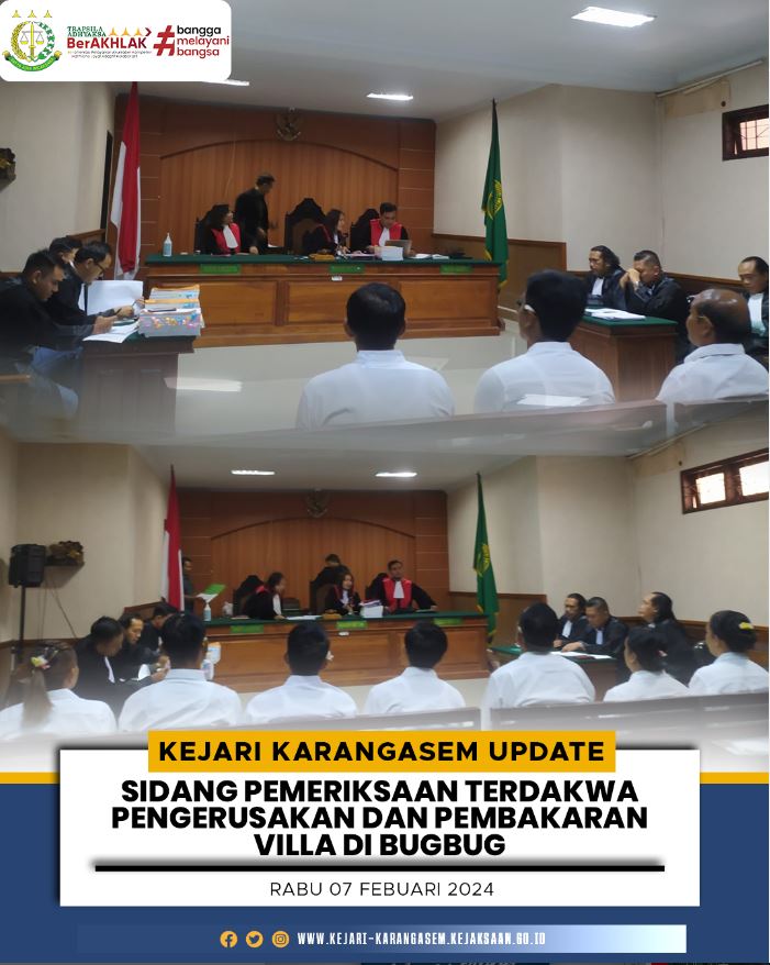 SIDANG PEMERIKSAAN TERDAKWA PENGERUSAKAN DAN PEMBAKARAN VILA DI BUGBUG