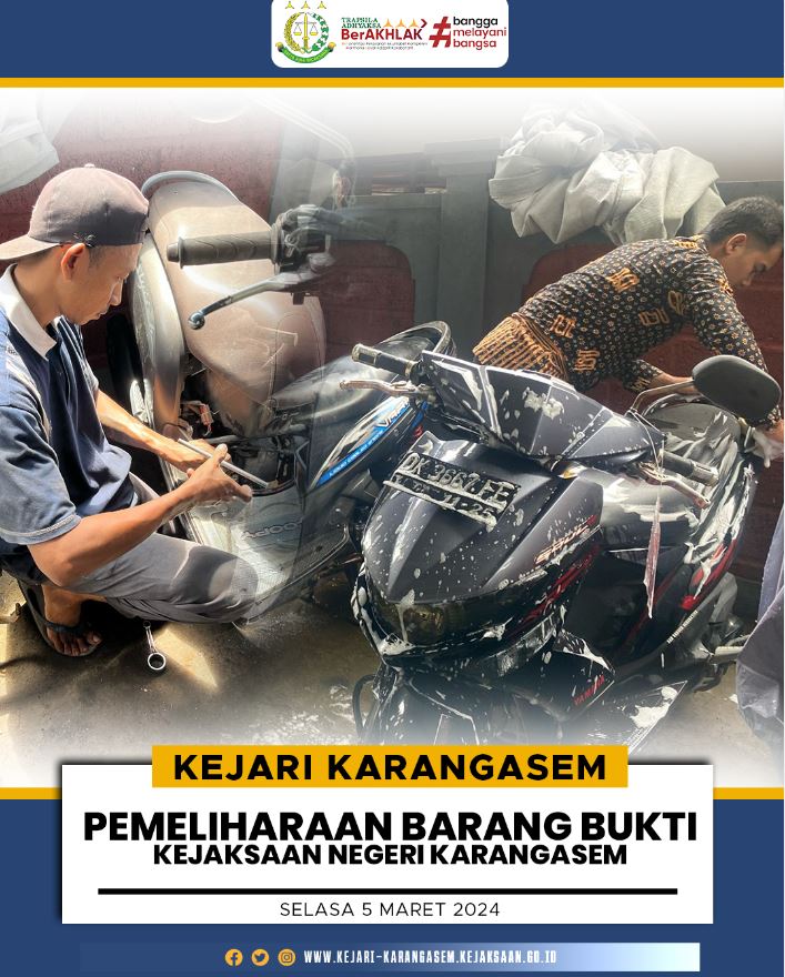 PEMELIHARA BARANG BUKTI KEJAKSAAN NEGERI KARANGASEM