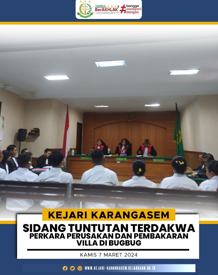 SIDANG TUNTUTAN TERDAKWA PERKARA PERUSAKAN DAN PEMBAKARAN VILLA DI BUGBUG