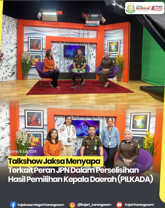 TALKSHOW JAKSA MENYAPA TERKAIT PERAN JPN DALAM PERSELISIHAN HASIL PEMILIHAN KEPALA DAERAH (PILKADA)