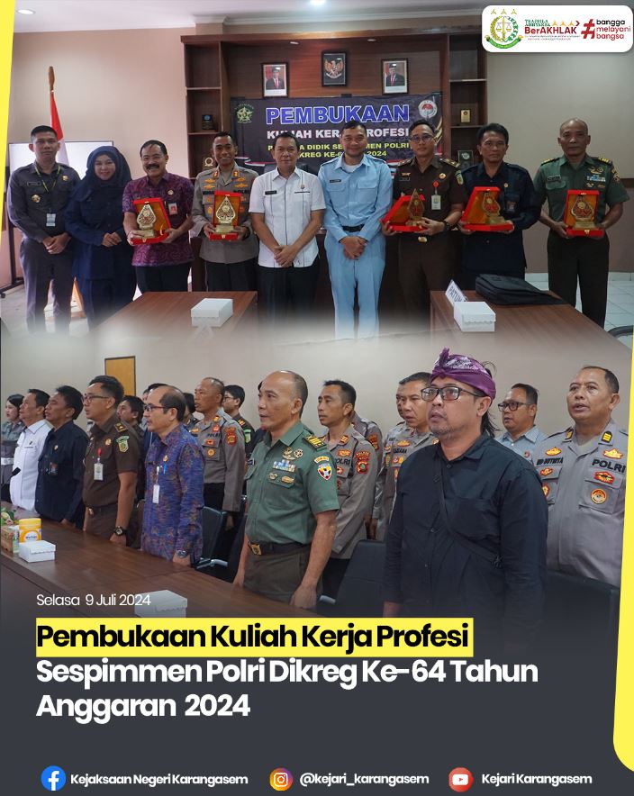 PEMBUKAAN KULIAH KERJA PROFESI SESPIMMEN POLRI DIKREG KE-64 TAHUN ANGGARAN 2024