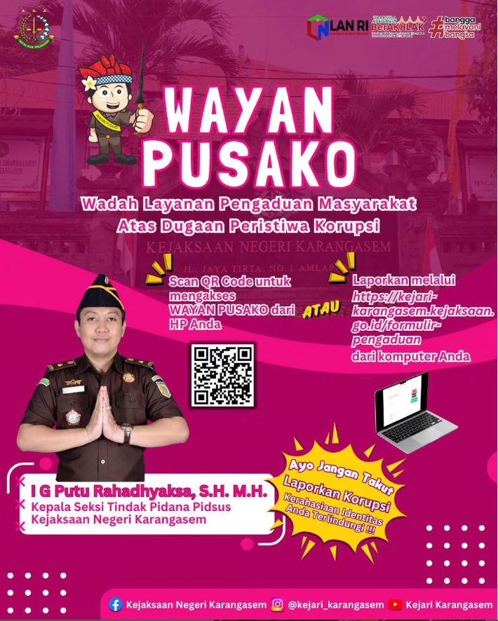 WAYAN PUSAKO (WADAH LAYANAN PENGADUAN MASYARAKAT ATAS DUGAAN PERISTIWA KORUPSI)