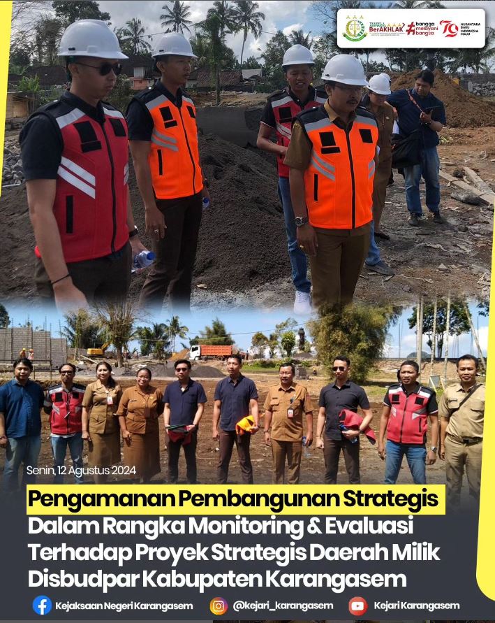 PENGAMANAN PEMBANGUNAN STRATEGIS DALAM RANGKA MONITORING & EVALUASI TERHADAP PROYEK STRATEGIS DAERAH MILIK DISBUDPAR KABUPATEN KARANGASEM