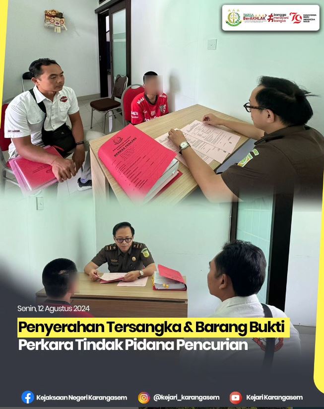 PENYERAHAN TERSANGKA & BARANG BUKTI PERKARA TINDAK PIDANA PENCURIAN