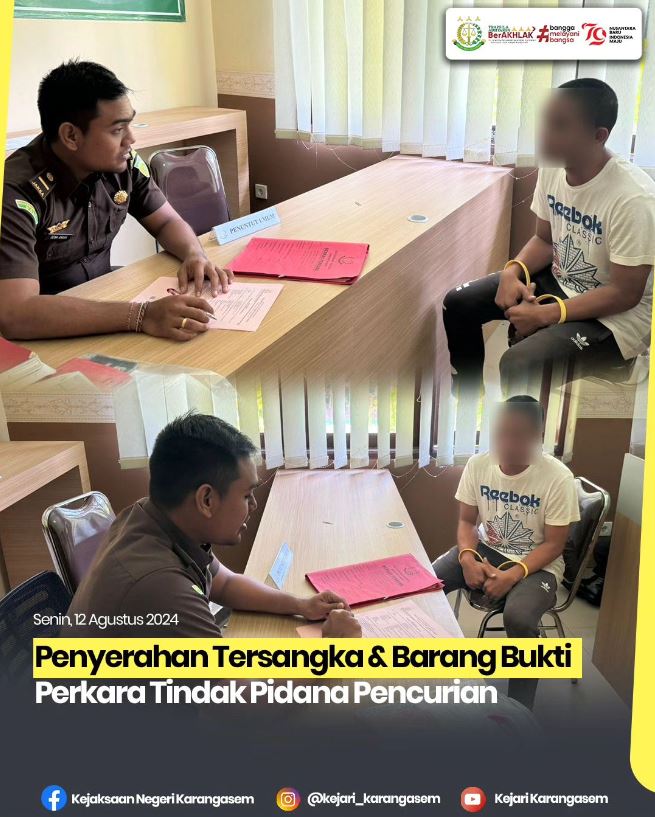 PENYERAHAN TERSANGKA & BARANG BUKTI PERKARA TINDAK PIDANA PENCURIAN