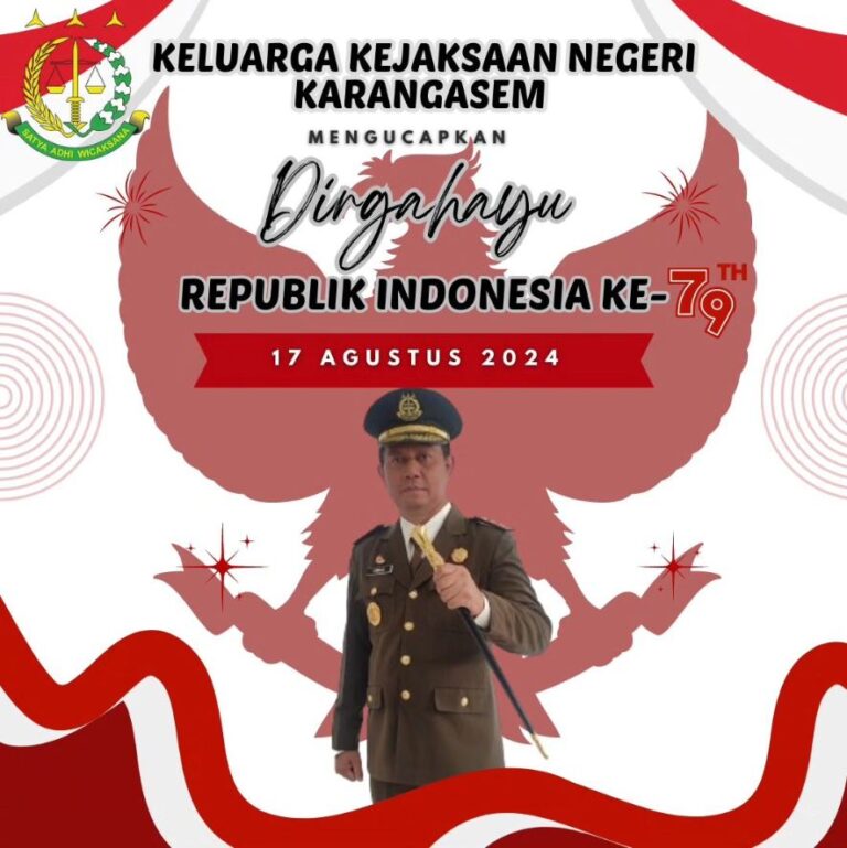 KELUARGA KEJAKSAAN NEGERI KARANGASEM MENGUCAPAN DIRGAHAYU REPUBLIK INDONESIA KE-79