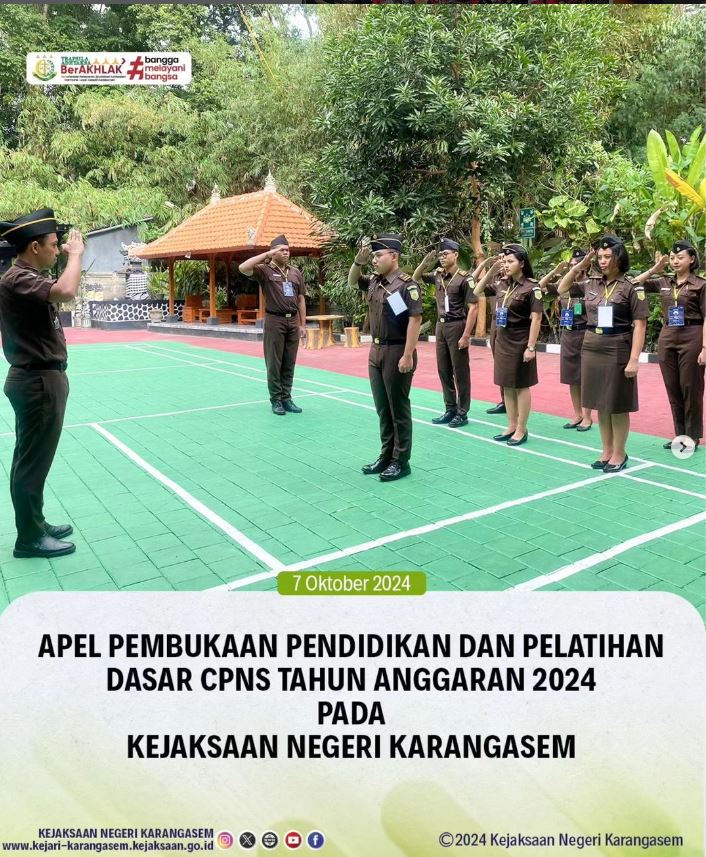 APEL PEMBUKAAN PENDIDIKAN DAN PELATIHAN DASAR CPNS TAHUN ANGGARAN 2024 PADA KEJAKSAAN NEGERI KARANGASEM
