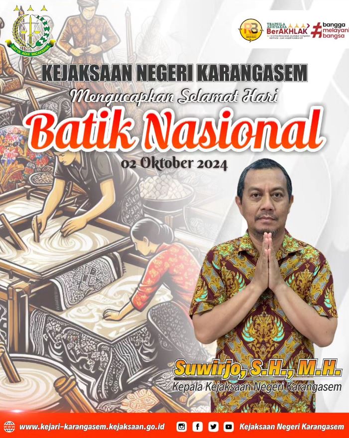KEJAKSAAN NEGERI KARANGASEM MENGUCAPKAN SELAMAT HARI BATIK NASIONAL