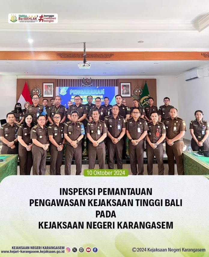 INSPEKSI PEMANTAUAN PENGAWASAN KEJAKSAAN TINGGI BALI PADA KEJAKSAAN NEGERI KARANGASEM