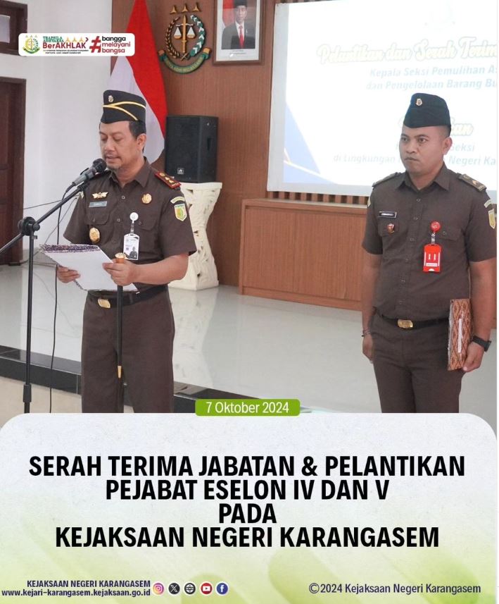 SERAH TERIMA JABATAN & PELANTIKAN PPEJABAT ESELON IV DAN V PADA KEJAKSAAN NEGERI KARANGASEM