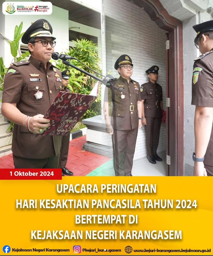 UPACARA PERINGATAN HARI KESAKTIAN PANCASILA TAHUN 2024 BERTEMPAT DI KEJAKSAAN NEGERI KARANGASEM