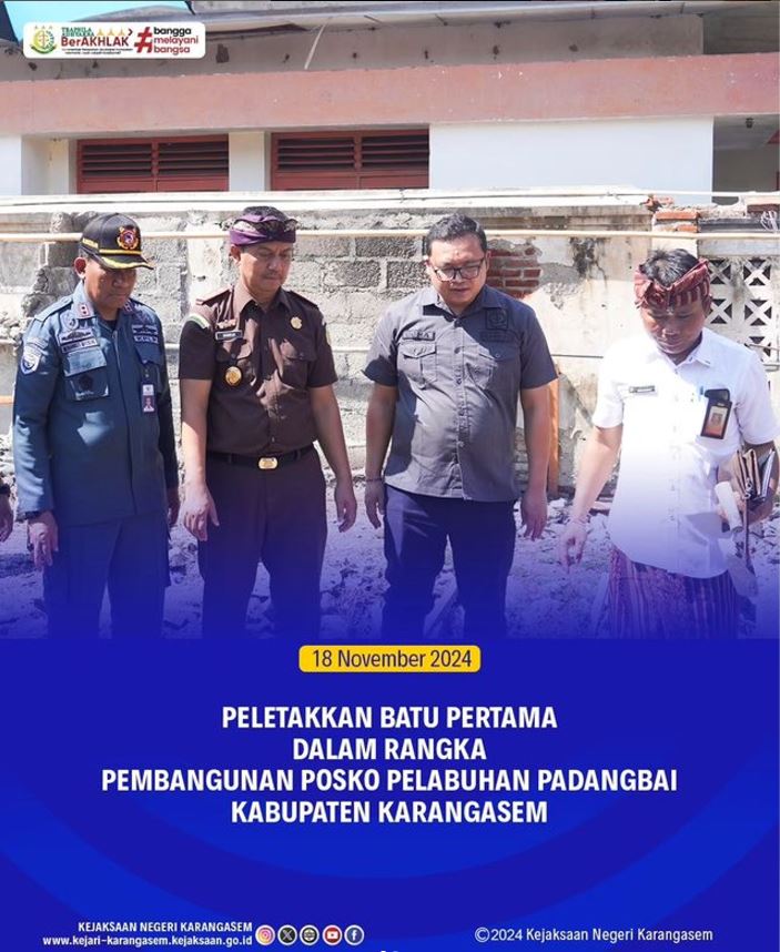 PELETAKAN BATU PERTAMA DALAM RANGKA PEMBANGUNAN POSKO PELABUHAN PADANGBAI KABUPATEN KARANGASEM