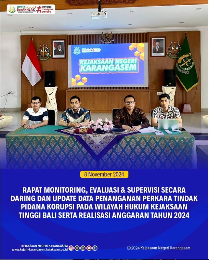 RAPAT MONITORING, EVALUASI & SUPERVISI SECARA DARING DAN UPDATE DATA PENANGANAN PERKARA TINDAK PIDANA KORUPSI PADA WILAYAH HUKUM KEJAKSAAN TINGGI BALI SERTA REALISASI ANGGARAN TAHUN 2024