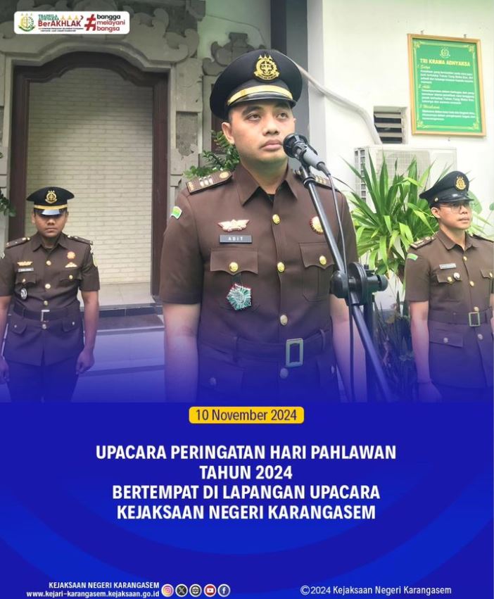 UPACARA PERINGATAN HARI PAHLAWAN TAHUN 2024 BERTEMPAT DI LAPANGAN UPACARA KEJAKSAAN NEGERI KARANGASEM