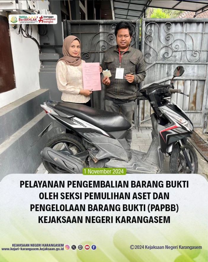 PELAYANAN PENGAMBILAN BARANG BUKTI OLEH SAKSI PEMULIHAN ASET DAN PENGELOLAAN BARANG BUKTI (PAPBB) KEJAKSAAN NEGERI KARANGASEM