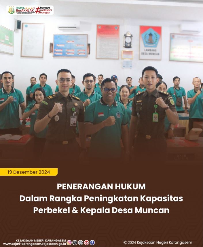 PENERANGAN HUKUM DALAM RANGKA PENINGKATAN KAPASITAS PERBEKEL & PERANGKAT DESA MUNCAN