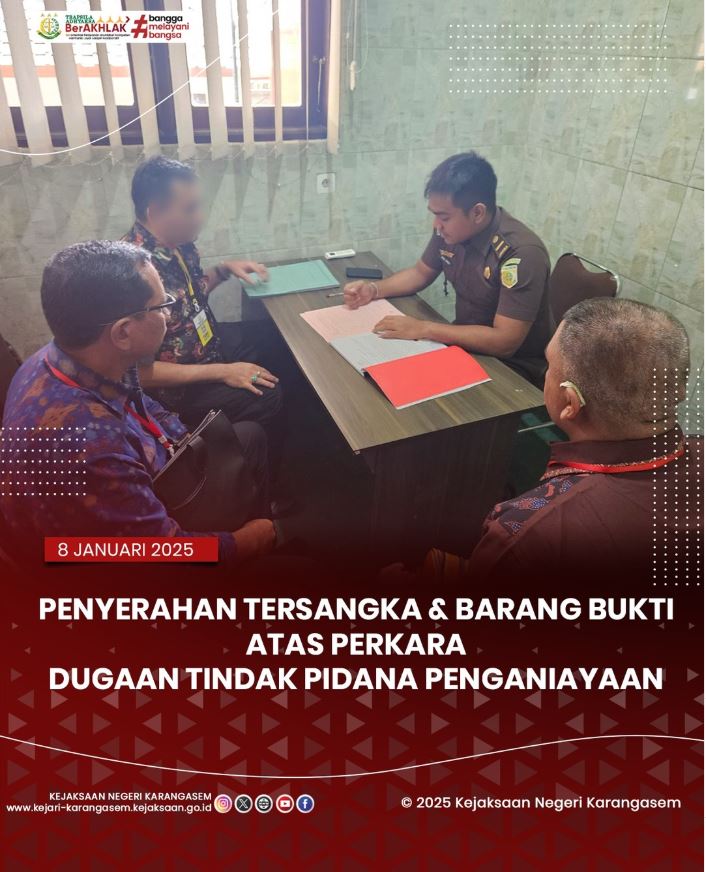 PENYERAHAN TERSANGKA & BARANG BUKTI ATAS PERKARA DUGAAN TINDAK PIDANA PENGANIAYAAN