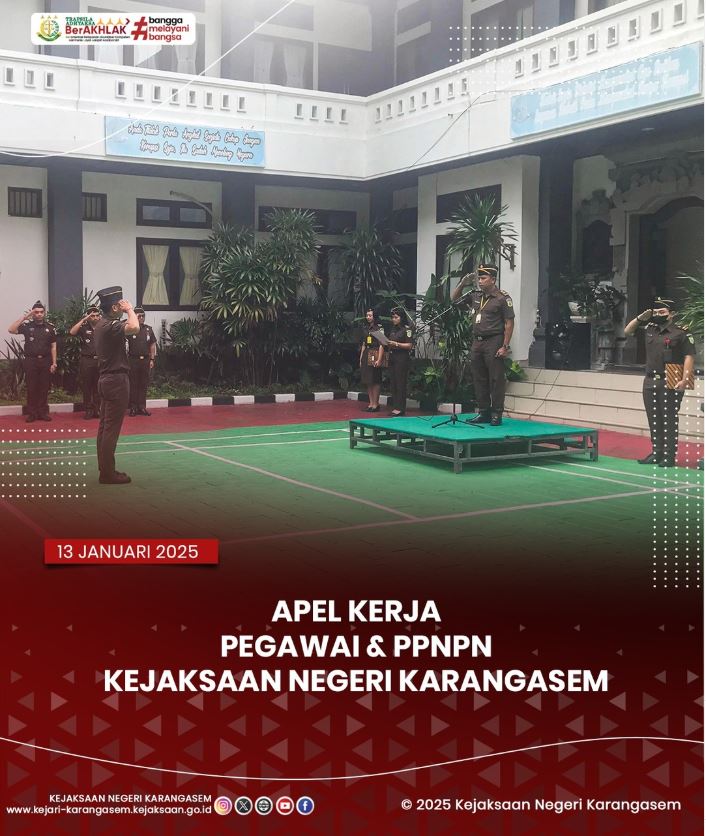 APEL KERJA PEGAWAI & PPNPN KEJAKSAAN NEGERI KARANGASEM