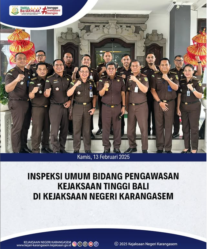 INSPEKSI UMUM BIDANG PENGAWASAN KEJAKSAAN TINGGI BALI DI KEJAKSAAN NEGERI KARAGASEM