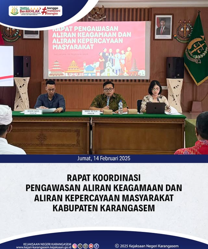 RAPAT KOORDINASI PENGAWASAN ALIRAN KEAGAMAAN DAN ALIRAN KEPERCAYAAN MASYARAKAT KABUPATEN KARANGASEM