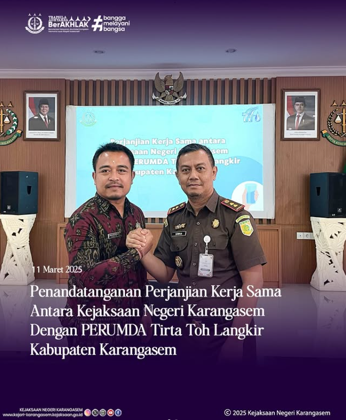 PENANDATANGANAN PERJANJIAN KERJA SAMA ANTARA KEJAKSAAN NEGERI KARANGASEM DENGAN PERUMDA TIRTA TOH LANGKIR KABUPATEN KARANGASEM