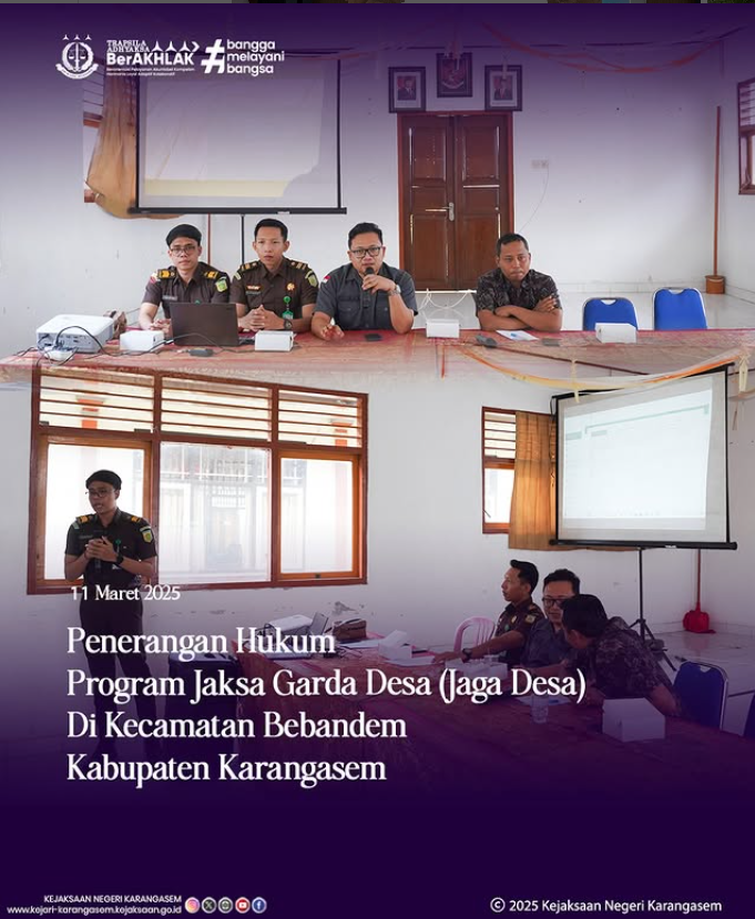 PENERANGAN HUKUM PROGRAM JAKSA GARDA DESA (JAGA DESA) DI KECAMATAN BEBANDEM KABUPATEN KARANGASEM