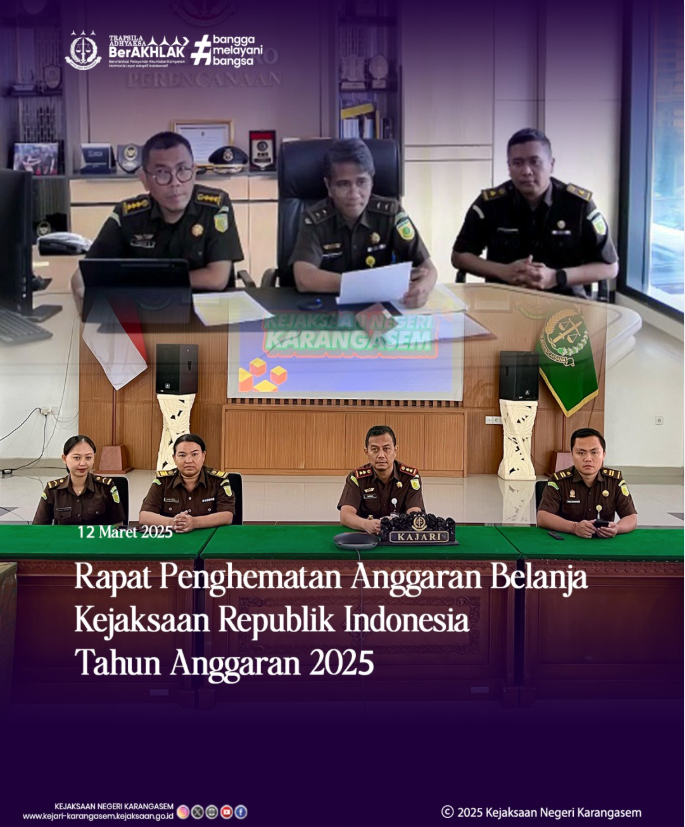 RAPAT PENGHEMATAN ANGGARAN BELANJA KEJAKSAAN REPUBLIK INDONESIA TAHUN ANGGARAN 2025