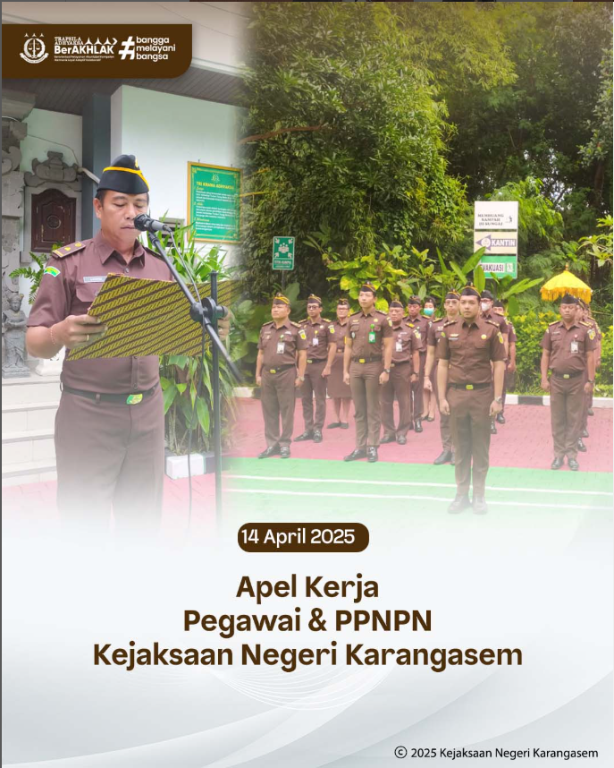 APEL KERJA PEGAWAI & PPNPN KEJAKSAAN NEGERI KARANGASEM