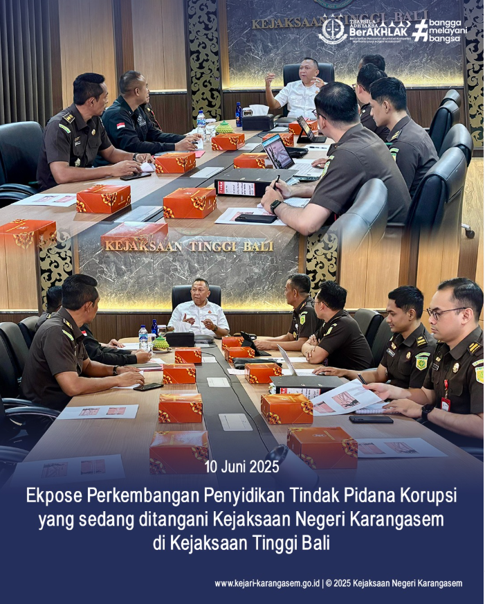 EKSPOSE PERKEMBANGAN PENYIDIKAN PERKARA TINDAK PIDANA KORUPSI DI KEJAKSAAN TINGGI BALI