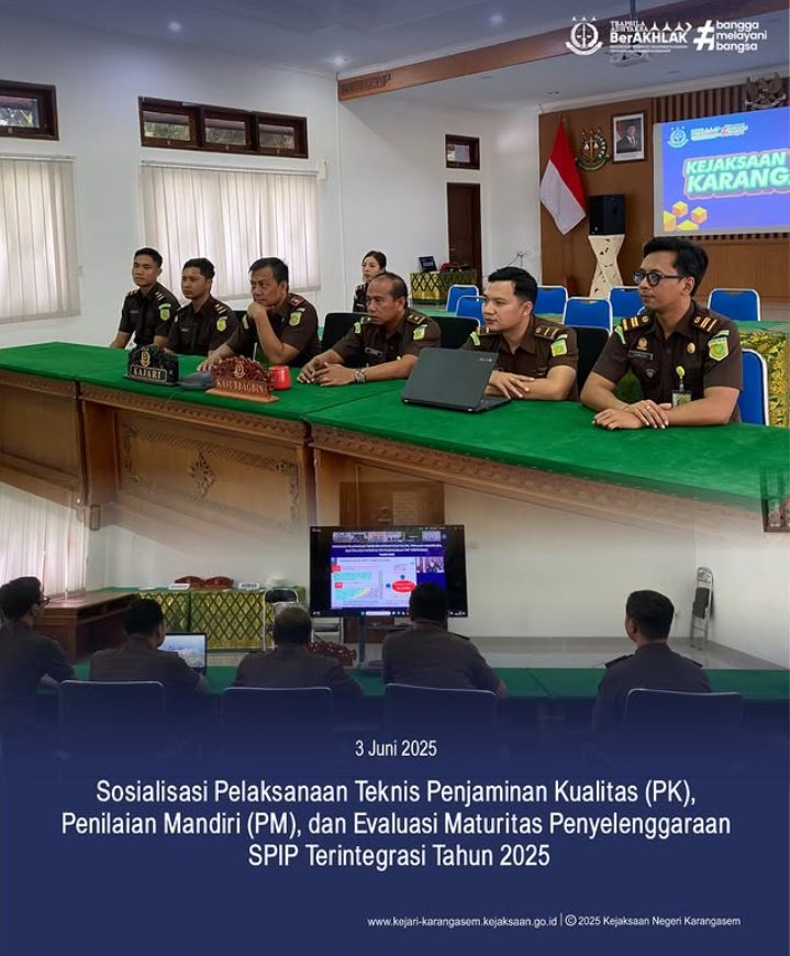 SOSIALISASI PELAKSANAAN TEKNIS PENJAMINAN KUALITAS (PK), PENILAIAN MANDIRI (PM), DAN EVALUASI MATURITAS PENYELENGGARAAN SPIP TERINTEGRASI TAHUN 2025 