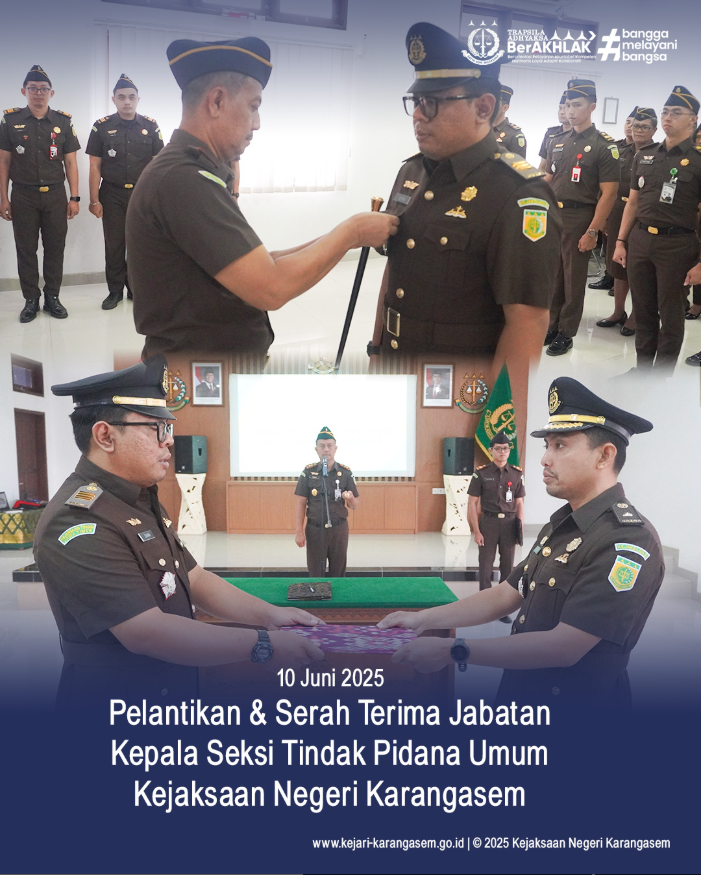 PELANTIKAN & SERAH TERIMA JABATAN KEPALA SEKSI TINDAK PIDANA UMUM KEJAKSAAN NEGERI KARANGASEM