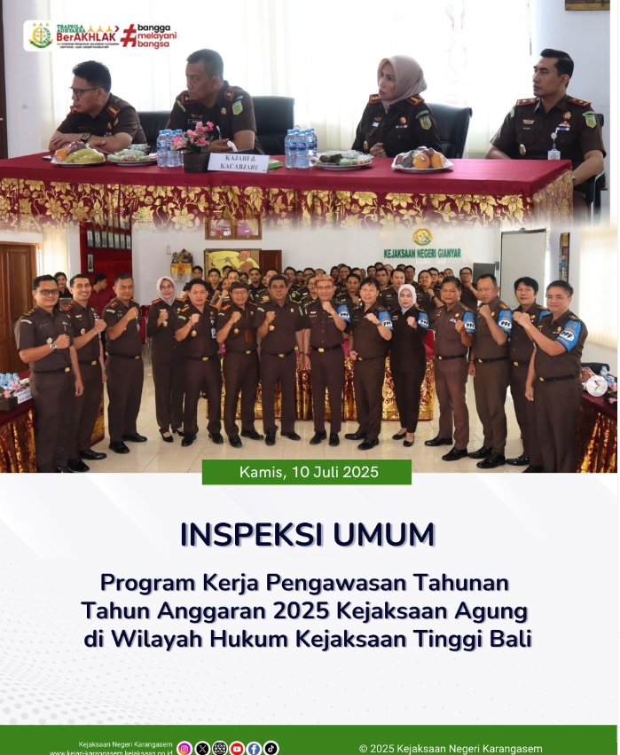 INSPEKSI UMUM PROGRAM KERJA PENGAWASAN TAHUNAN TAHUN ANGGARAN 2025 KEJAKSAAN AGUNG DI WILAYAH HUKUM KEJAKSAAN TINGGI BALI
