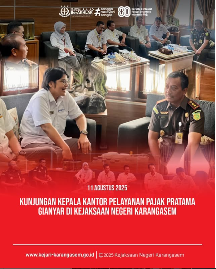 KUNJUNGAN KEPALA KANTOR PELAYANAN PAJAK PRATAMA GIANYAR DI KEJAKSAAN NEGERI KARANGASE