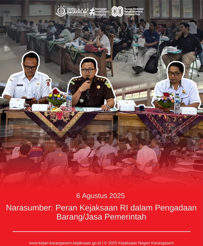 NARASUMBER: PERAN KEJAKSAAN RI DALAM PENGADAAN BARANG/JASA PEMERINTAH