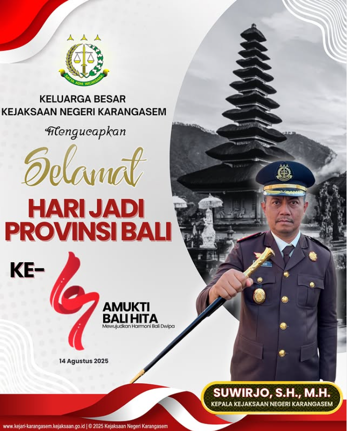 KELUARGA BESAR KEJAKSAAN NEGERI KARANGASEM MENGUCAPKAN: SELAMAT HARI JADI KE-67 PROVINSI BALI TAHUN 2025