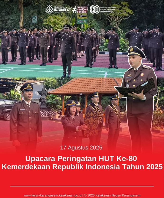 UPACARA PERINGATAN HUT KE-80 KEMERDEKAAN REPUBLIK INDONESIA TAHUN 2025