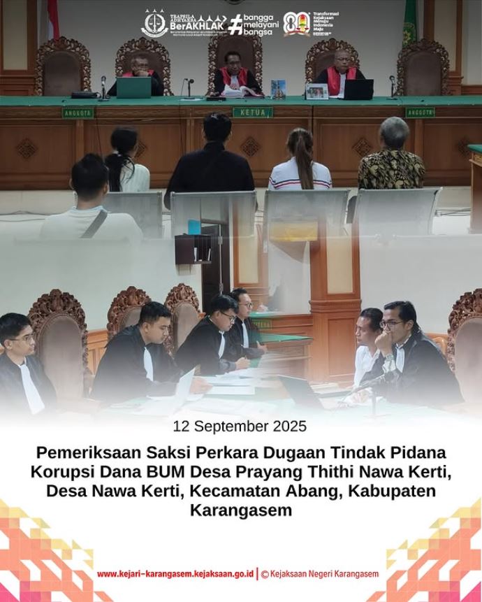 PEMERIKSAAN SAKSI PERKARA DUGAAN TINDAK PIDANA KORUPSI DANA BUM DESA DESA PRAYANG THITHI NAWA KERTI, DESA NAWA KERTHI, KECAMATAN ABANG, KAB. KARANGASEM