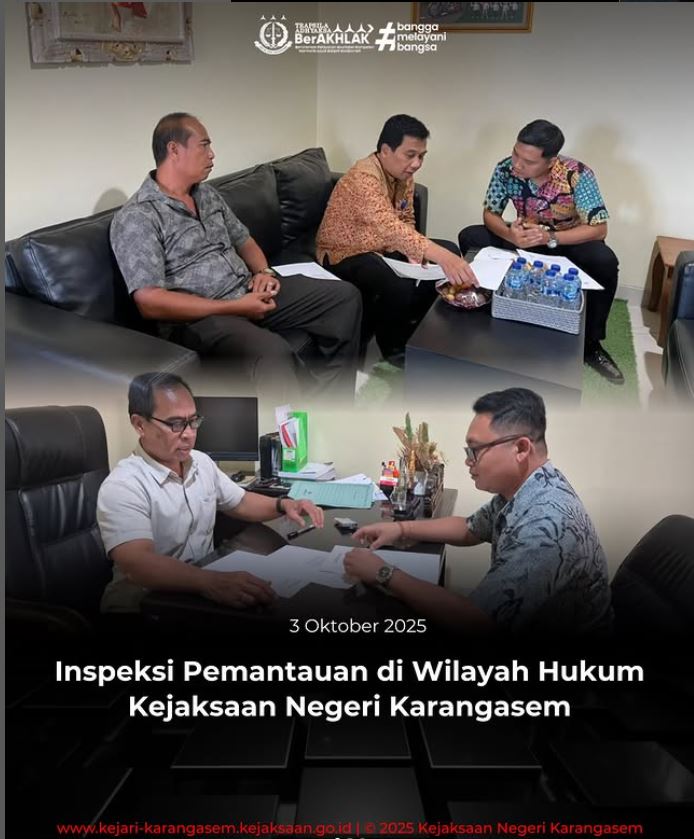 INSPEKSI PEMANTAUAN DI WILAYAH HUKUM KEJAKSAAN NEGERI KARANGASEM